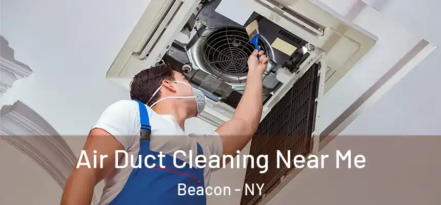  Air Duct Cleaning Near Me Beacon - NY