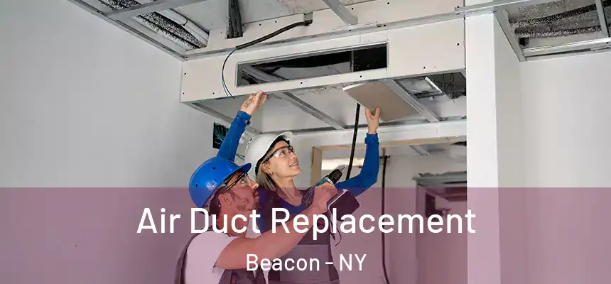  Air Duct Replacement Beacon - NY