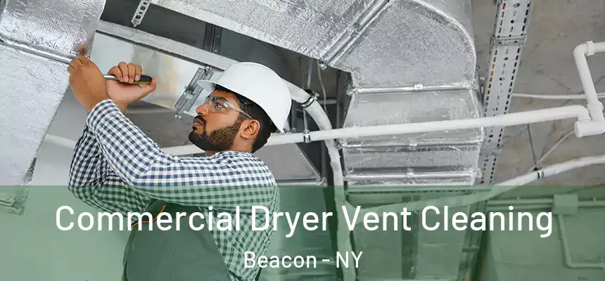  Commercial Dryer Vent Cleaning Beacon - NY