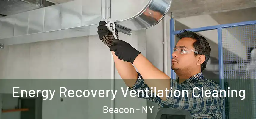  Energy Recovery Ventilation Cleaning Beacon - NY