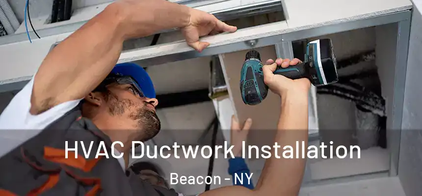  HVAC Ductwork Installation Beacon - NY